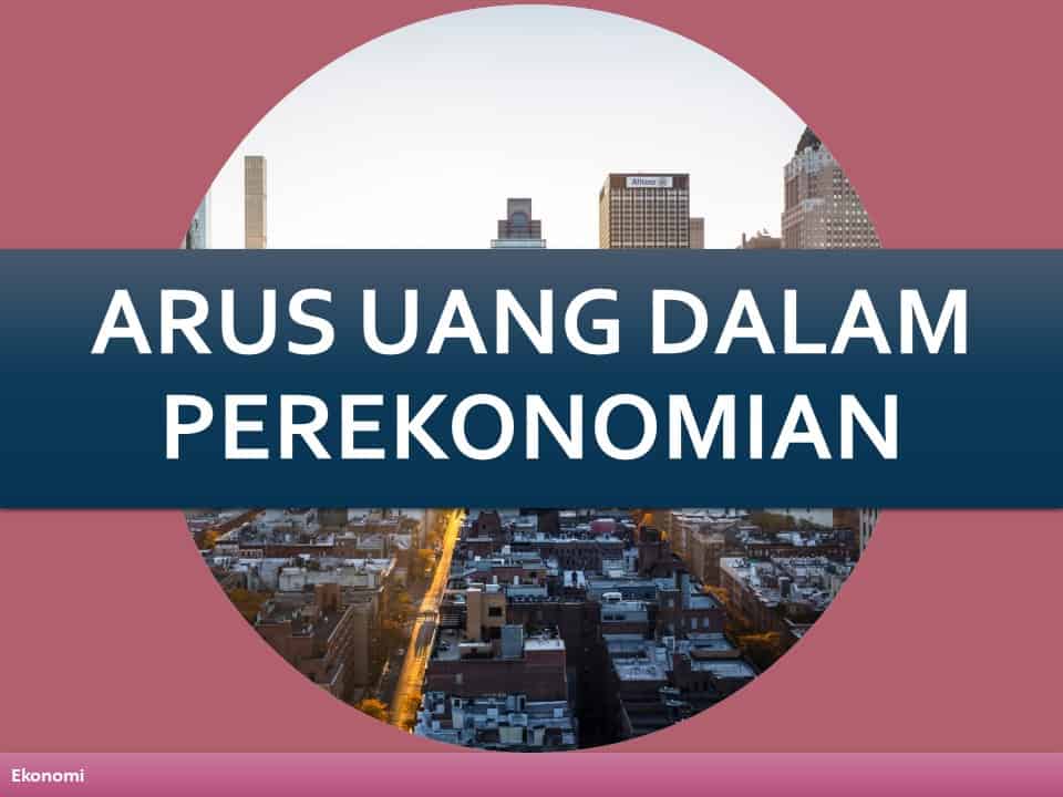 Arus Uang dalam Perekonomian