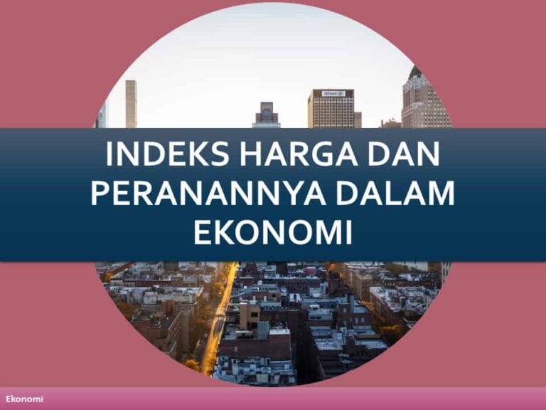 Indeks Harga dan Peranannya dalam Ekonomi